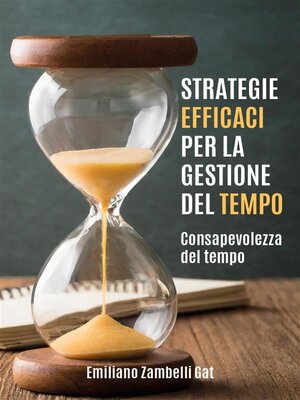 cover image of Strategie efficaci per la gestione del tempo